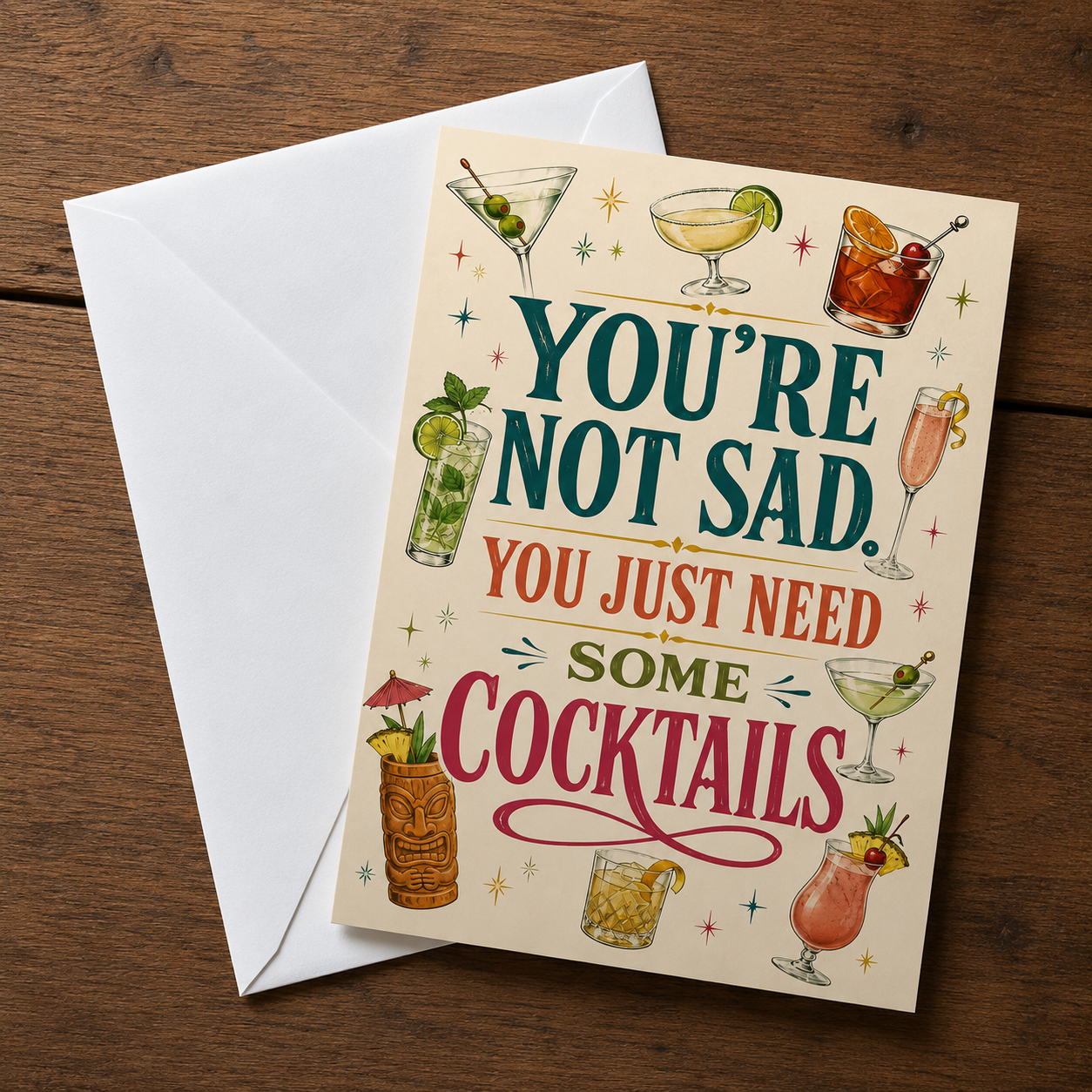 Wholesale You're Not Sad, You Just Need Some Cocktails Greeting Card - Shady Front