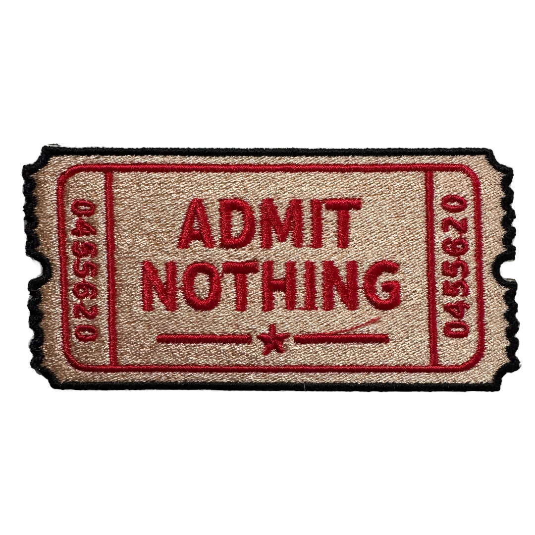 Admit Nothing Ticket Patch - Shady Front
