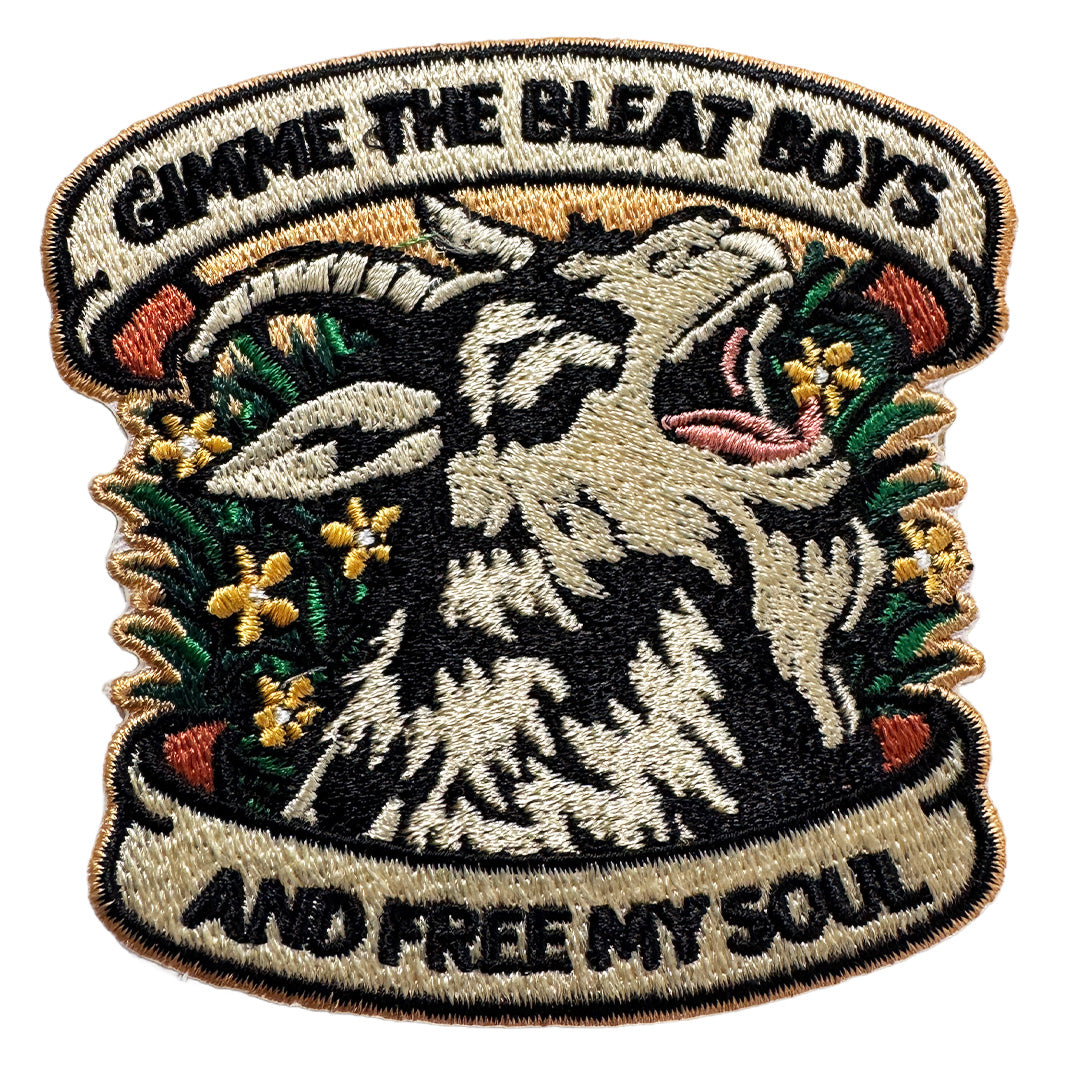 Embroidered patch with a goat design and text 'Gimme the Bleat Boys and Free My Soul' on a white background.