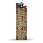 Cheer Up Loser Lighter