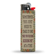 One "Are You F--king Kidding Me" at a Time Lighter - Shady Front