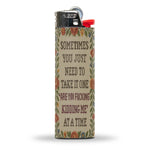 One "Are You F--king Kidding Me" at a Time Lighter