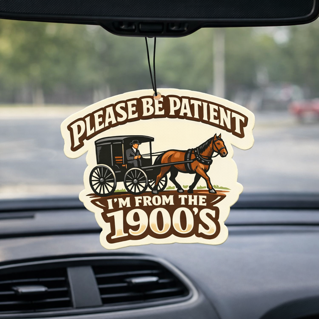 I'm From the 1900s Air Freshener - Shady Front