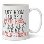 Any Room Can Be a Panic Room Mug