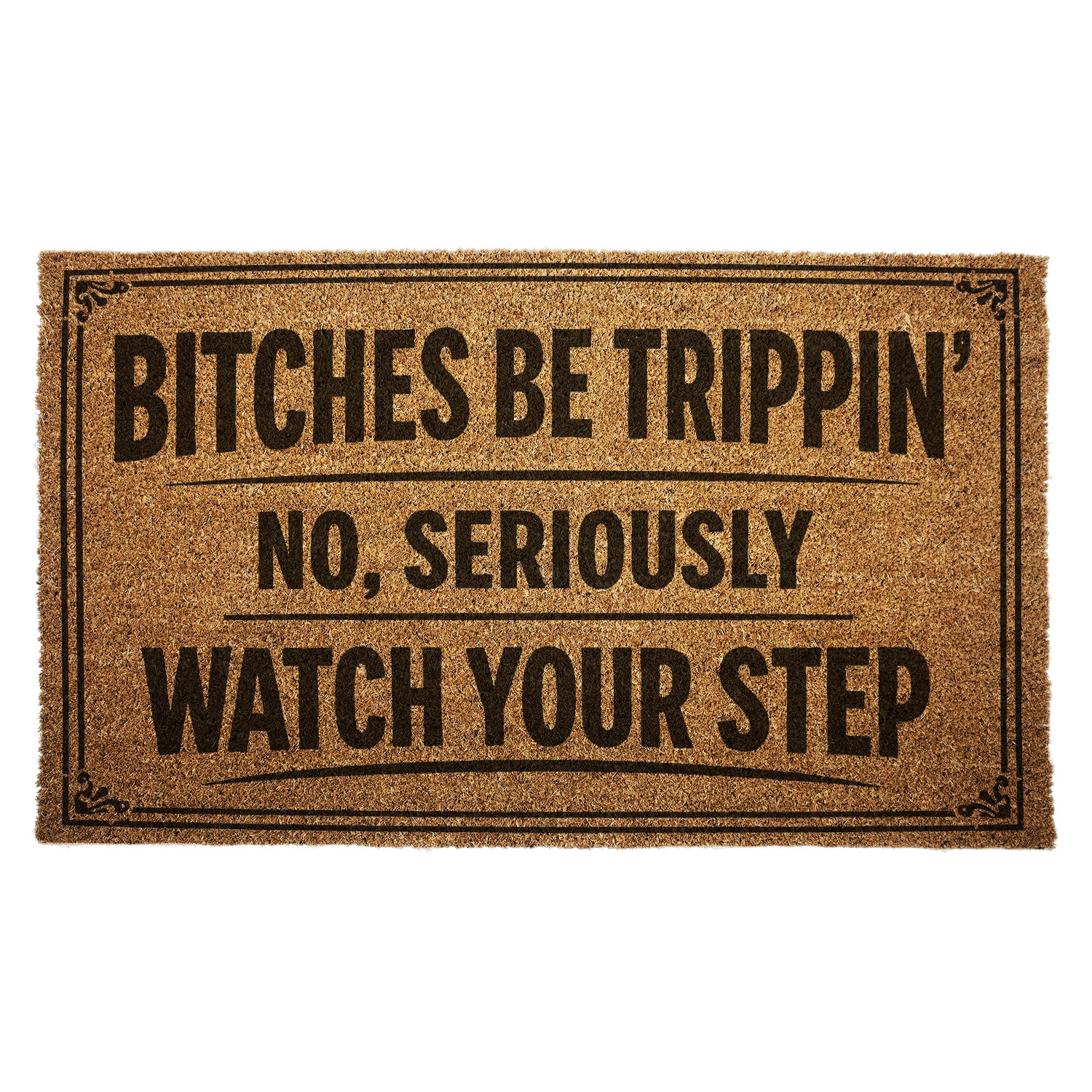 Doormat with humorous text on a white background