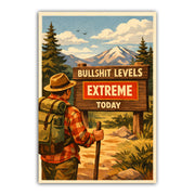 Illustration of a hiker with a sign indicating 'Bullshit Levels Extreme Today' in a mountainous landscape.