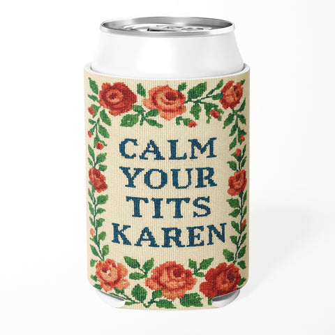 Calm Your T-ts Karen Can Cooler
