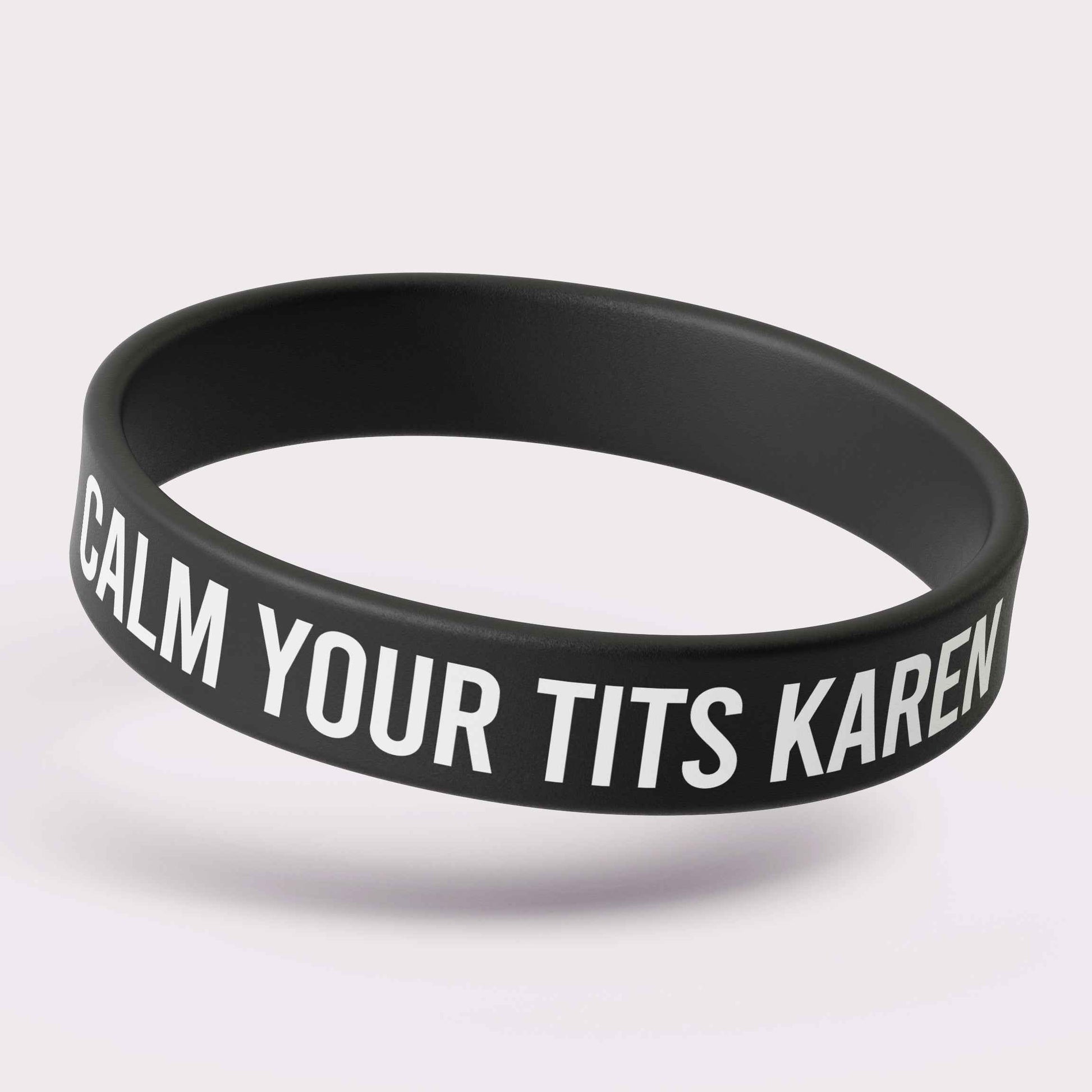 Calm Your T-ts Karen Silicone Wristband