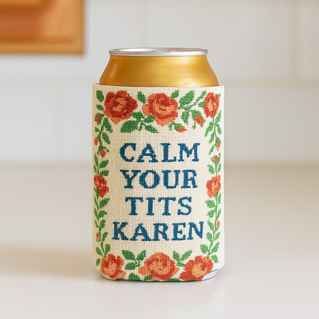 Calm Your T-ts Karen Can Cooler - Shady Front