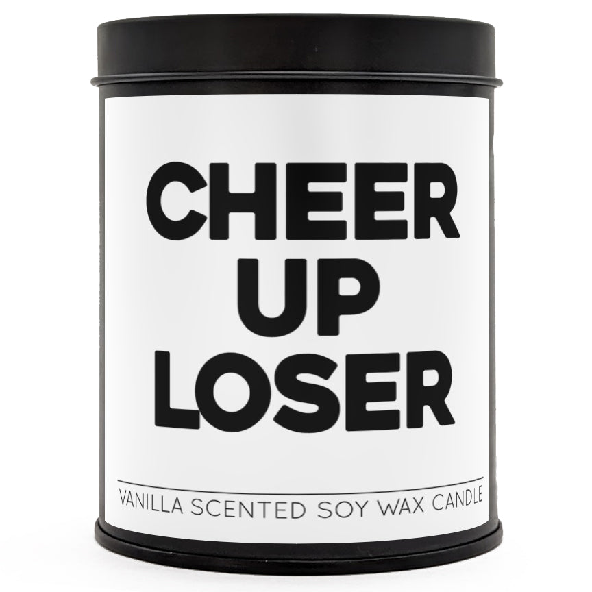 Cheer Up Loser Scented Candle - Shady Front