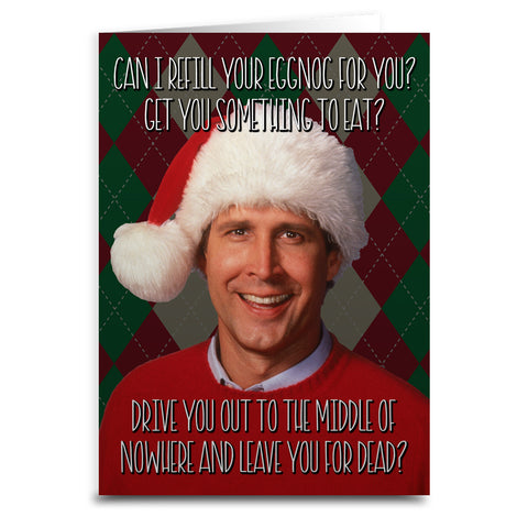 Christmas Vacation "Can I Refill Your Eggnog?" Card