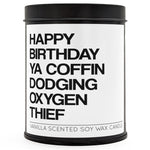 Coffin Dodging Oxygen Thief Scented Candle