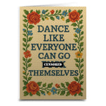 Dance Like Everyone Can Go F--k Themselves Needlepoint Greeting Card