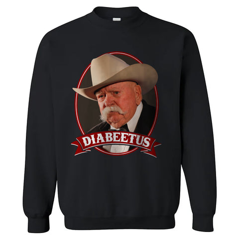 Diabeetus Wilford Brimley Crewneck Sweatshirt