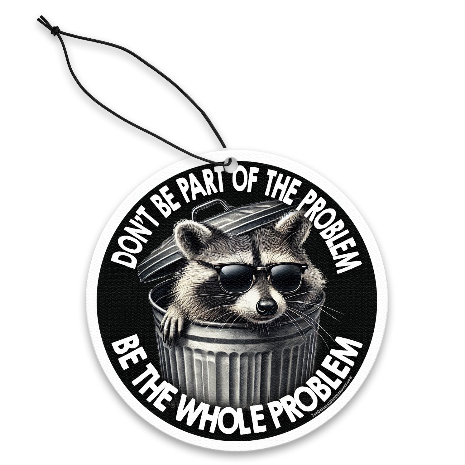 Don't Be Part of the Problem Air Freshener - Shady Front