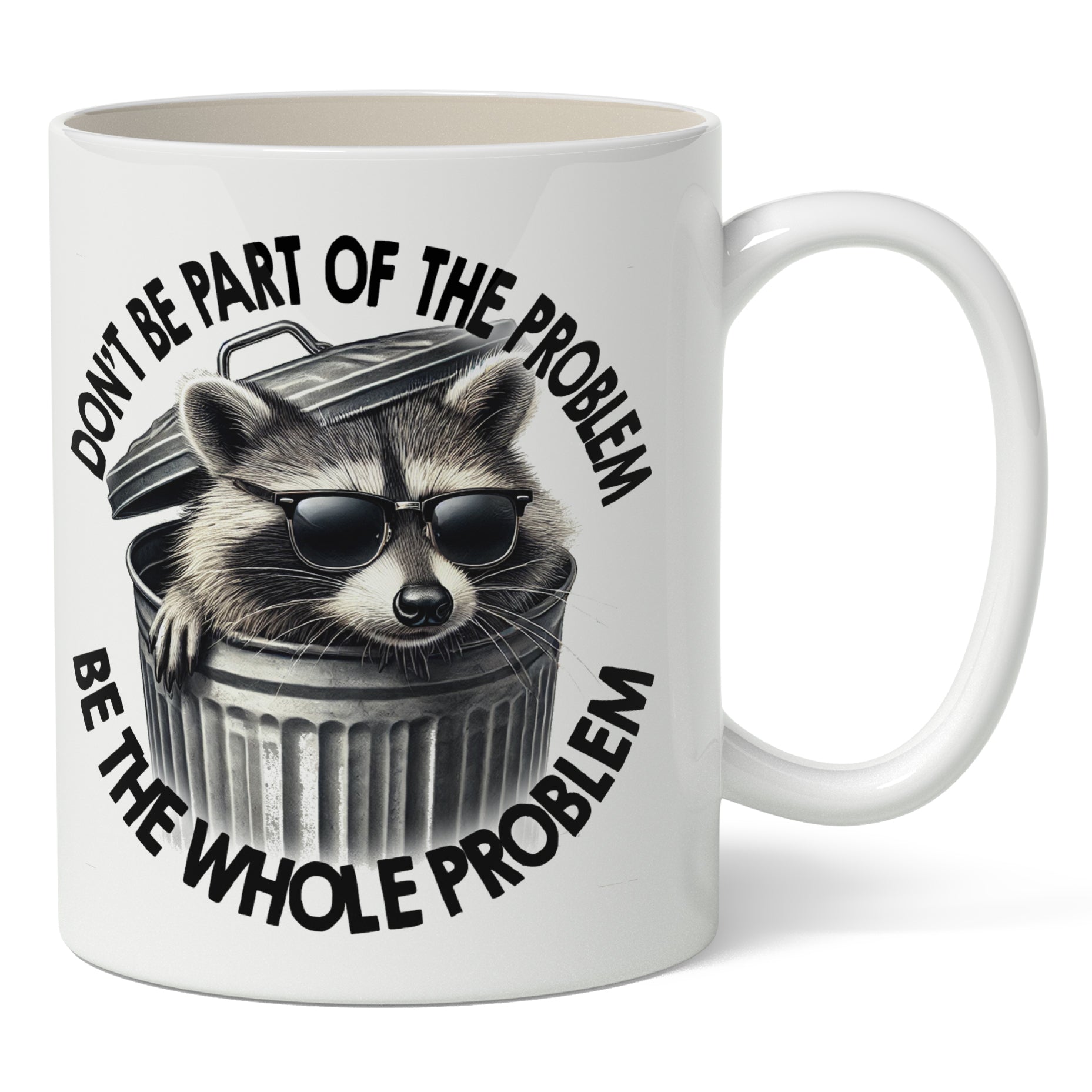 Don't Be Part of the Problem Mug - Shady Front