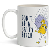 Wholesale Don't Be a Salty Bitch Mug - Shady Front