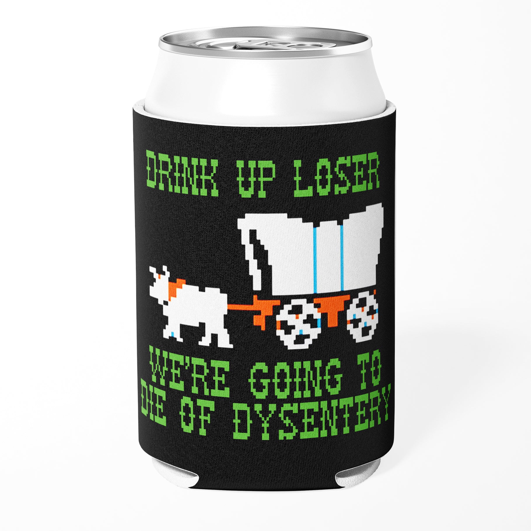 We're Going to Die of Dysentery "Oregon Trail" Can Cooler - Shady Front