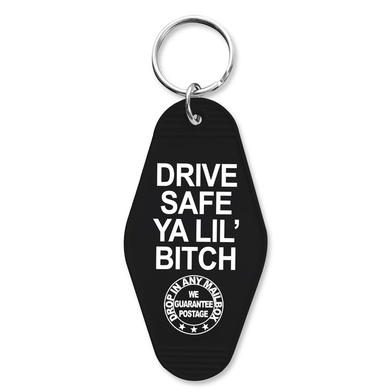 Drive Safe Ya Lil' B-tch Keychain Wholesale Supplier - Shady Front