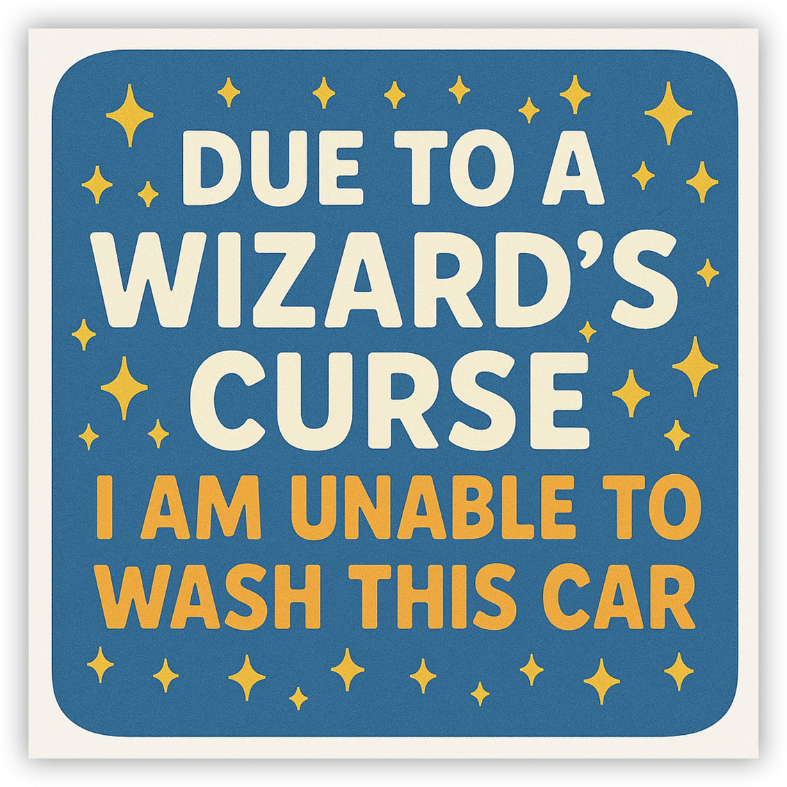 Due to a Wizard's Curse Sticker
