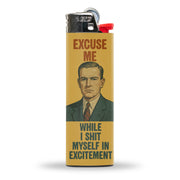Excuse Me While I Sh-t Myself Lighter - Shady Front