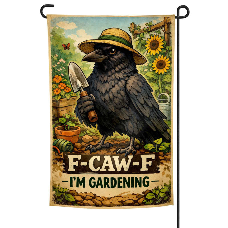 F-Caw-F, I'm Gardening Garden Flag Wholesale Supplier - Shady Front