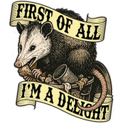 First of All I'm a Delight Sticker - Shady Front
