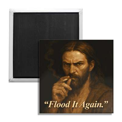 Flood It Again Fridge Magnet - Shady Front