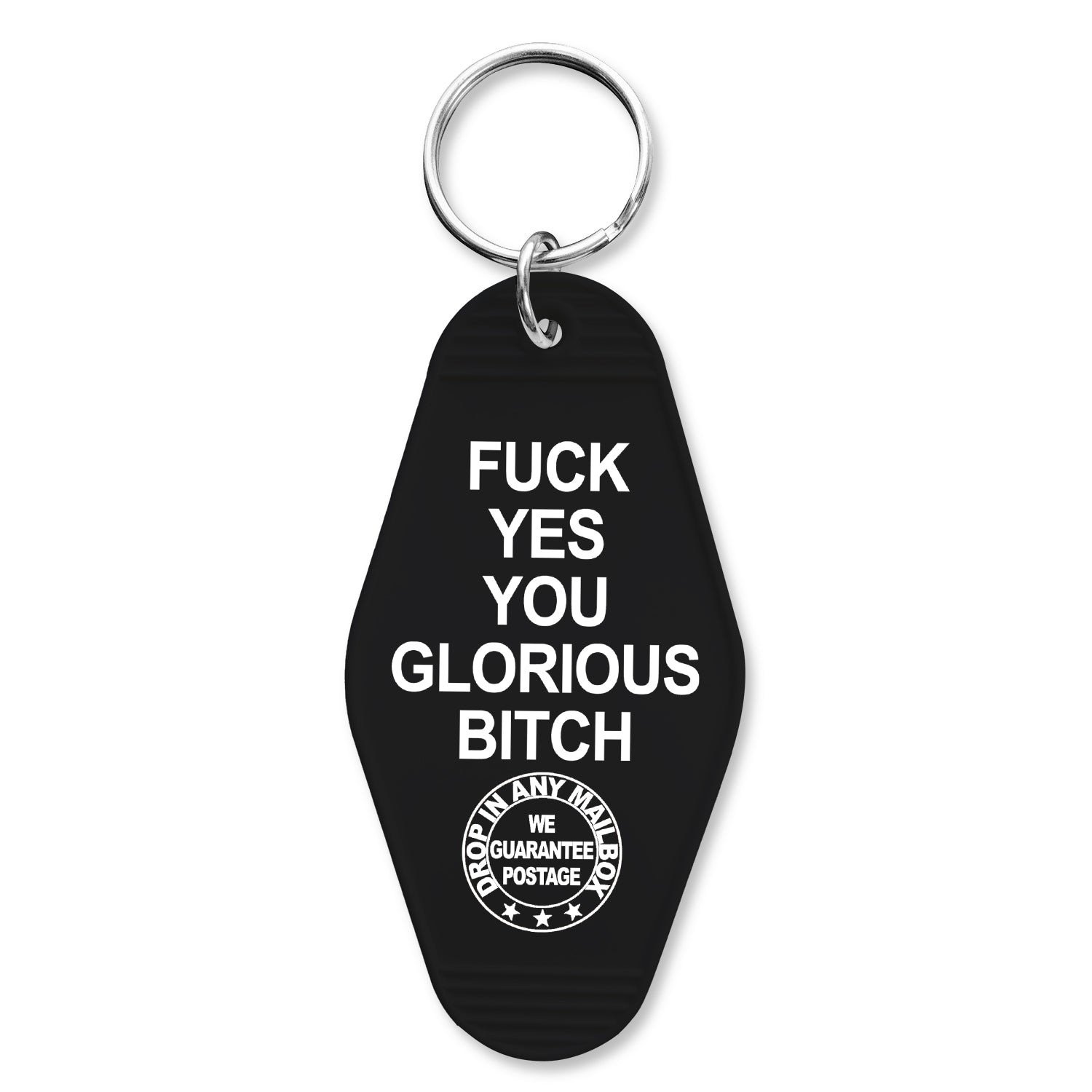 F--k Yes You Glorious B-tch Keychain