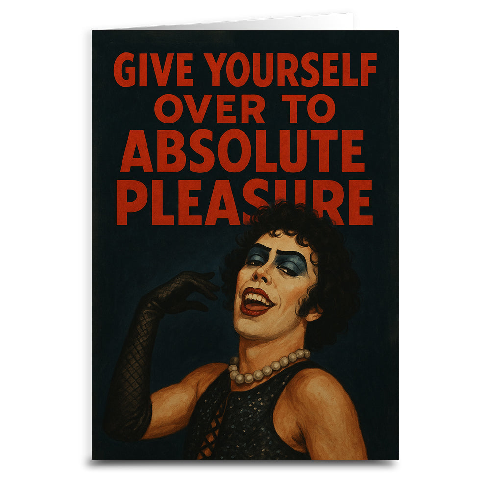Give Yourself Over to Absolute Pleasure Greeting Card - Shady Front