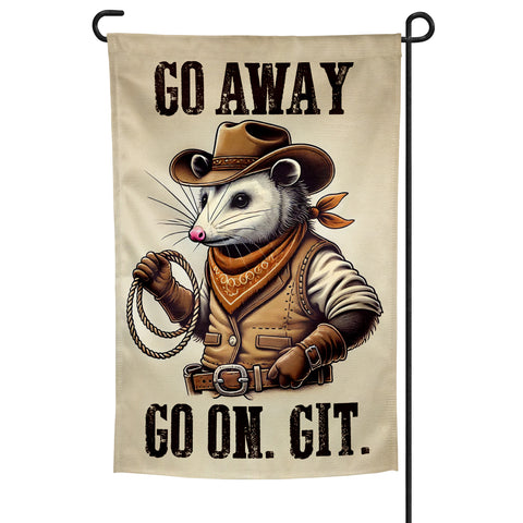 Go Away. Go On. Git. Garden Flag