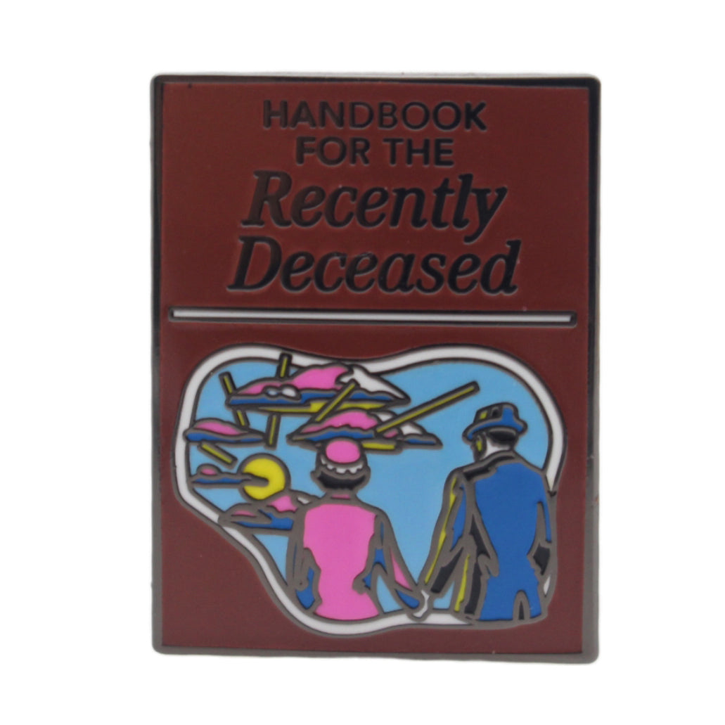 Handbook for the Recently Deceased Enamel Pin - Shady Front
