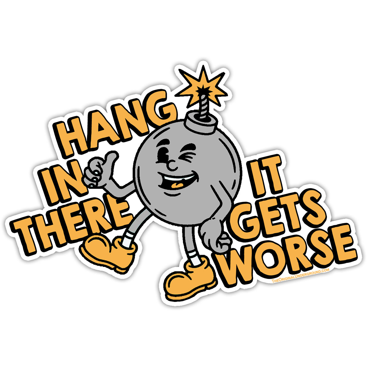 Hang In There It Gets Worse Car Magnet - Shady Front