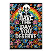 Have the Day You Deserve Card - Shady Front