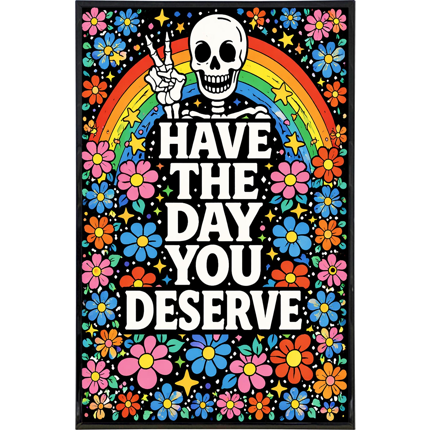 Have the Day You Deserve Print - Shady Front