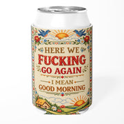Here We Go Again Can Cooler - Shady Front