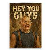 Hey You Guys Greeting Card - Shady Front