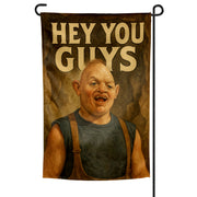 Hey You Guys Garden Flag - Shady Front