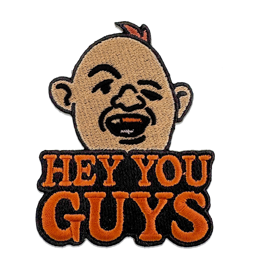 Hey You Guys Patch - Shady Front