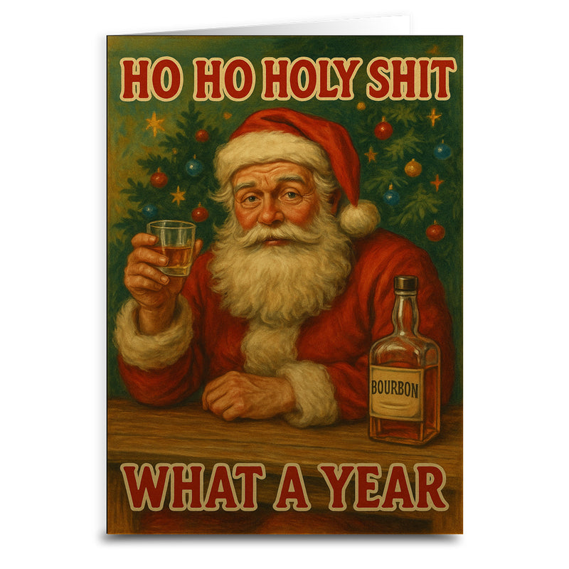 Ho Ho Holy Sh-t, What a Year Christmas Card Wholesale Supplier - Shady Front