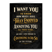 How Much I Truly Enjoy Annoying You Card - Shady Front