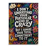 Wholesale I Don't Understand Your Particular Kind of Crazy Greeting Card - Shady Front