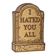 I Hated You All Patch - Shady Front