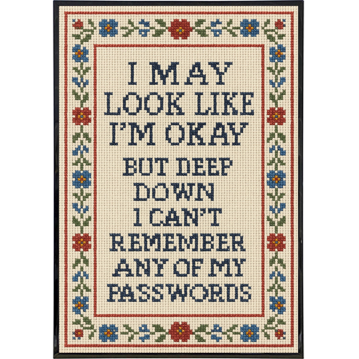 I May Look Like I'm Okay Needlepoint Poster Print - Shady Front
