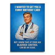 I Wanted to Get You a Funny Birthday Card - Shady Front