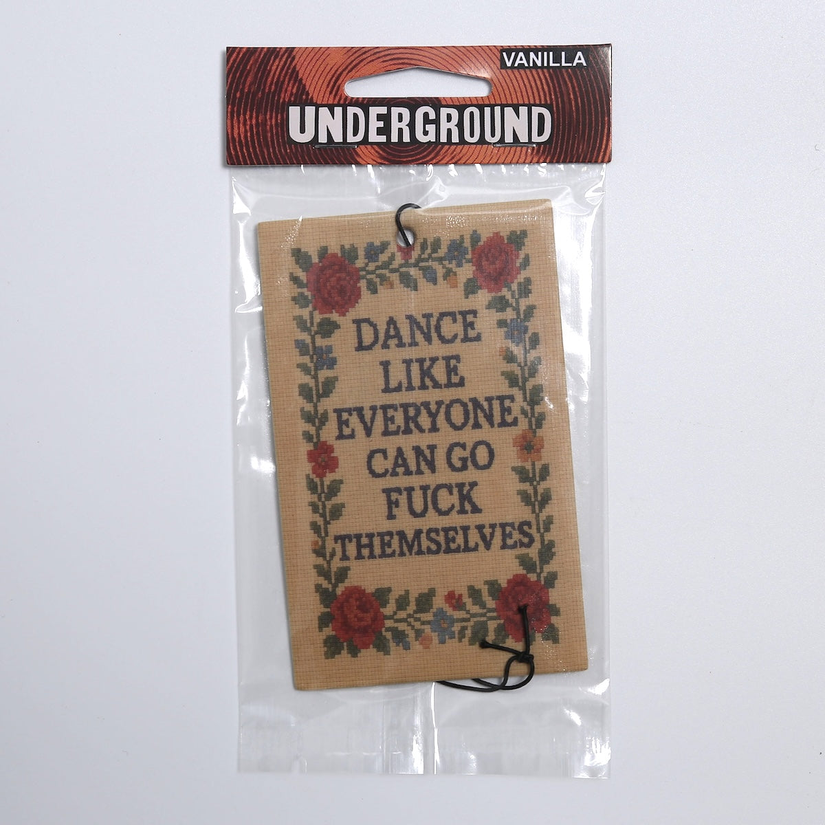 Dance Like Everyone Can Go F--k Themselves Air Freshener