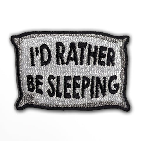 I'd Rather Be Sleeping Patch