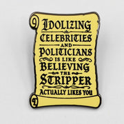 Wholesale Idolizing Celebrities and Politicians Enamel Pin - Shady Front