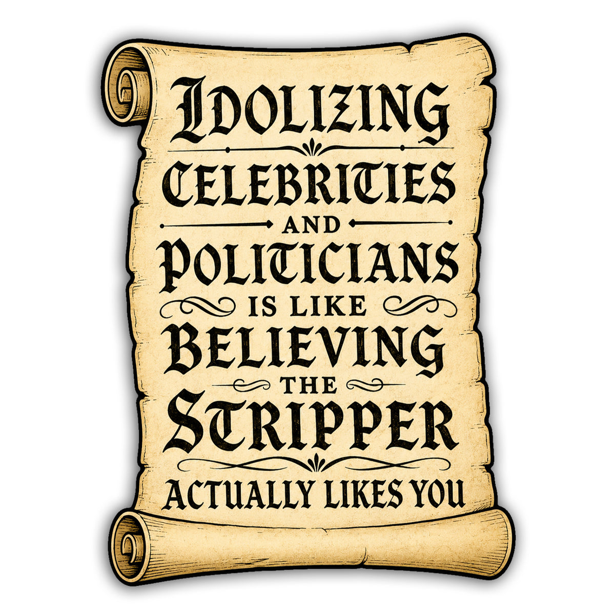 Wholesale Idolizing a Politician Sticker - Shady Front