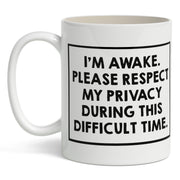 Wholesale ​I'm Awake. Please Respect my Privacy Mug - Shady Front